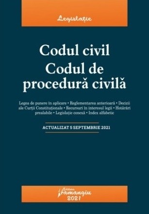 Codul civil. Codul de procedura civila. Actualizat la 5 septembrie 2021