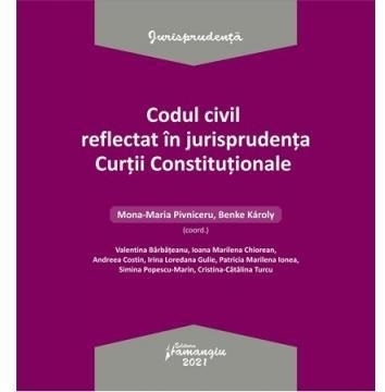 Codul civil reflectat in jurisprudenta Curtii Constitutionale