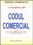 Codul comercial - editia a III-a - actualizat la 1 noiembrie 2009