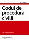 Codul de procedura civila (editie actualizata, martie 2009)