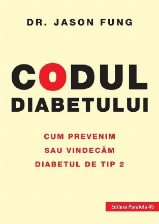 Codul diabetului. Cum prevenim sau vindecam diabetul de tip 2