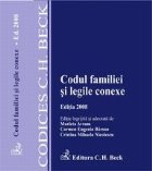 Codul familiei si legile conexe. Editia 2008 (cu modificari aduse la 1 martie 2008)