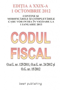 Codul fiscal actualizat 1 octombrie 2012 (editia 29)