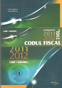 Codul Fiscal Comparat 2011 - 2012 (cod + norme), 3 volume