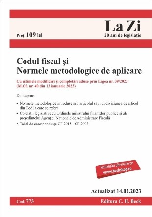 Codul fiscal şi Normele metodologice de aplicare : actualizat februarie 2023