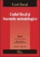 Codul fiscal si normele metodologice de aplicare actualizat 1 aprilie 2010