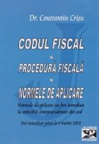 Codul fiscal Procedura fiscala Normele