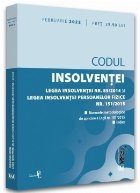 Codul insolvenţei : Legea insolvenţei nr. 85/2014 şi Legea insolvenţei persoanelor fizice nr. 151/2015