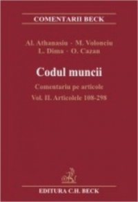 Codul muncii - Comentariu pe articole ( Volumul II) Articolele 108-298