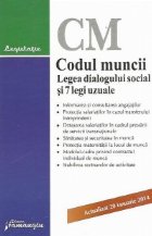 Codul muncii. Legea dialogului social si 7 legi uzuale - actualizat 20 ianuarie 2014