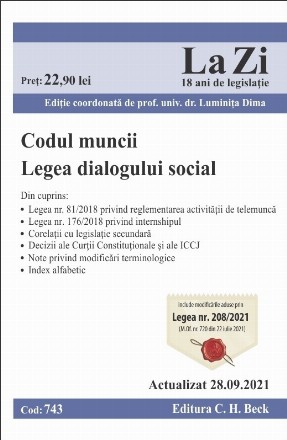 Codul muncii. Legea dialogului social. Cod 743. Actualizat la 20.09.2021