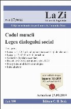 Codul muncii. Legea dialogului social. Cod 700. Actualizat la 23.09.2019