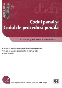 Codul penal si codul de procedura penala - Ad litteram. Actualizat 24 septembrie 2012