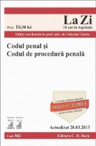 Codul penal si Codul de procedura penala Ed. 12. Actualizat la 20.03.2013. Cod 502