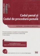 Codul penal si codul de procedura penala. Ad litteram. Actualizat 22 aprilie 2013