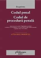 Codul penal. Codul de procedura penala. Legile de executare. Actualizat la 22 martie 2021 cu legea de punere i