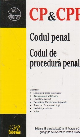 Codul penal. Codul de procedura penala. Editia a 18-a actualizata la 11 februarie 2019