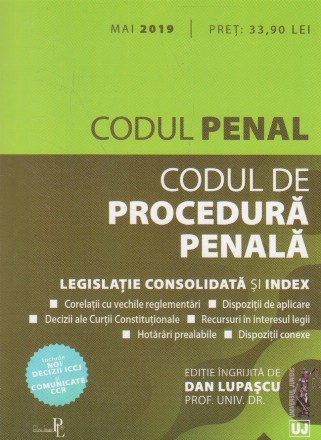 Codul Penal si Codul de Procedura Penala. Mai 2019