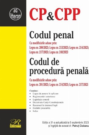 Codul penal,Codul de procedură penală : Legea de punere în aplicare, Reglementări anterioare, Legislaţie conexă, Decizii ale Curţii Constituţionale, Recursuri în interesul legii, Hotărâri prealabile, Index