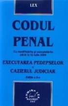 Codul Penal (cu modificarile si completarile pana la 12 iulie 2006) Executarea pedepselor - Cazierul Judiciar