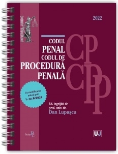 Codul penal şi Codul de procedură penală : 2022