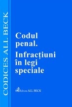 Codul penal. Infractiuni in legi speciale