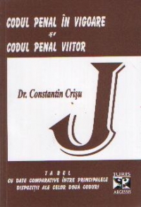 Codul penal in vigoare si codul penal viitor