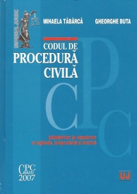 CODUL DE PROCEDURA CIVILA - COMENTAT SI ADNOTAT - cu legislatie, jurisprudenta si doctrina