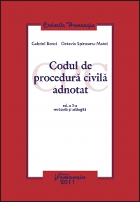 Codul de procedura civila adnotat (Ed. a 3-a, revazuta si adaugita confom Legii nr. 202/2010)