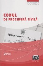 Codul de procedura civila. Editia a VI-a (iunie 2013)