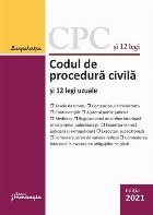 Codul de procedura civila si 12 legi uzuale. Actualizat la 1 februarie 2021