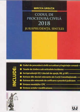 Codul de Procedura Civila 2018. Jurisprudenta. Sinteze