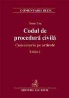 Codul de procedura civila - comentariu pe articole (editia a II-a) (Supliment: Comentariul ultimelor modificar