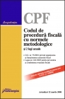 Codul de procedura fiscala cu normele metodologice si 2 legi uzuale. ed. a 4-a (actualizat 12 martie 2008)