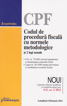 Codul de procedura fiscala cu normele metodologice si 2 legi uzuale. Modificat prin O.G. nr. 2/2012