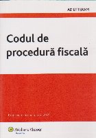 Codul Procedura Fiscala Editie actualizata