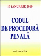 Codul de procedura penala - editia a VIII-a - actualizat la 17 ianuarie 2010