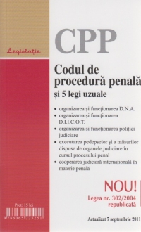 Codul de procedura penala si 5 legi uzuale. Actualizat la 7 Septembrie 2011