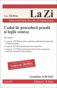 Codul de procedura penala si legile conexe ed. a 6-a (actualizat 15.05.2012) Cod 472