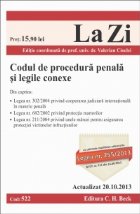 Codul de procedura penala si legile conexe. Cod 522. Actualizat la 20.10.2013