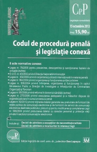 Codul de procedura penala si legislatie conexa - Legislatie consolidata - actualizat la 15 octombrie 2013