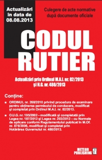 Codul rutier 2013. Culegere de acte normative