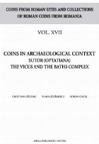 Coins in archaeological context : Sutor (Optatiana),the vicus and the baths complex