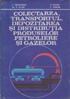 Colectarea transportul depozitarea distributia produselor