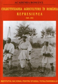 Colectivizarea agriculturii in Romania - Represiunea : 1949-1953