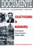 Colectivizarea Maramures Contributii documentare 1949