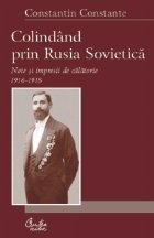 Colindand prin Rusia Sovietica (1916-1918)