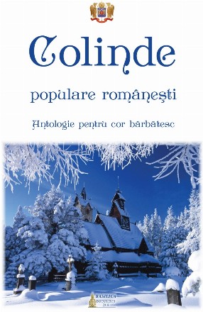 Colinde populare romanesti. Antologie pentru cor barbatesc