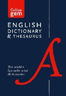 Collins English Dictionary and Thesaurus Gem Edition