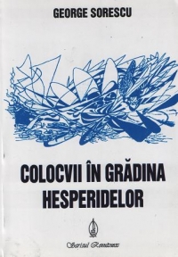 Colocvii in gradina Hesperidelor - studii de literatura romana